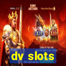 dv slots